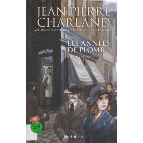 Les années de plomb tome 2  Jours de Colère  Jean-Pierre Charland